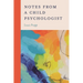 Notes from a Child Psychologist