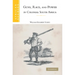 Guns, Race, and Power in Colonial South Africa