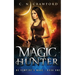 Magic Hunter: An Urban Fantasy Novel