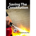 Saving The Constitution