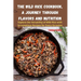 The Wild Rice Cookbook, A Journey Through Flavors and Nutrition