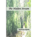 The Hidden Stream: A Life in Prose and Verse