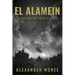 El Alamein: Ultra and the Three Battles
