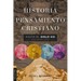 Historia del Pensamiento Cristiano Hasta El Siglo XXI: Edición Actualizada Y Ampliada