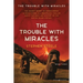 The Trouble with Miracles