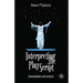 Interpreting the Play Script: Contemplation and Analysis