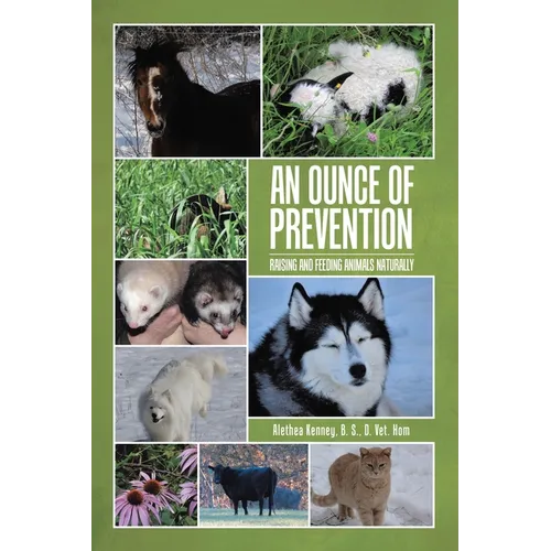 An Ounce of Prevention: Raising and Feeding Animals Naturally