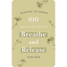 100 Pass-Along Notes to Breathe and Release: Prayers to Share (Shareable Messages of Encouragement with a Prayer, Scripture, and Inspirational Quote)