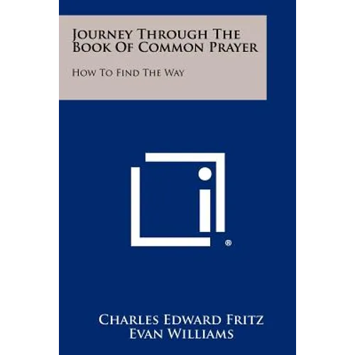 Journey Through The Book Of Common Prayer: How To Find The Way