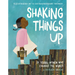 Shaking Things Up: 14 Young Women Who Changed the World