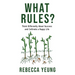 What Rules?: Think Differently About Success and Cultivate a Happy Life