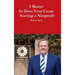 I Matter - So Does Your Cause - Starting a Nonprofit