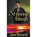 Strong Enough