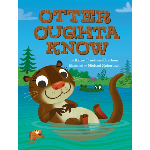Otter Oughta Know