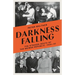 Darkness Falling: The Strange Death of the Weimar Republic, 1930-33