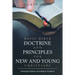 Basic Bible Doctrine and Principles for New and Young Christians: Studying Scripture According to Scripture