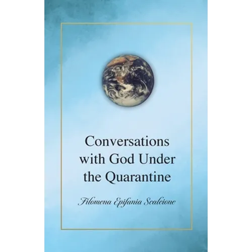 Conversations with God Under the Quarantine