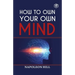 How To Own Your Own Mind