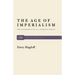 The Age of Imperialism: The Economics of U.S. Foreign Policy
