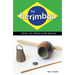 The Berimbau: Soul of Brazilian Music