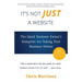 It's Not Just A Website: The Small Business Owner's Blueprint for Taking Your Business Online