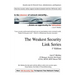 The Weakest Security Link Series: 1st Edition