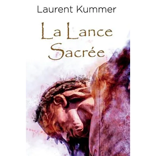 La Lance Sacrée: Une aventure de Thomas Modric