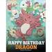 Happy Birthday, Dragon!: Celebrate The Perfect Birthday For Your Dragon. A Cute and Fun Children Story To Teach Kids To Celebrate Birthday.