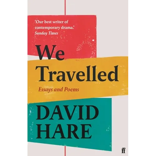 We Travelled: Essays and Poems