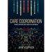 Care Coordination: Person-Centered Care Across the Continuum