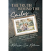 The Truth Behind the Smiles: Suppression, the Silent Killer How to Find Hope, Never Give Up, and Cultivate Resiliency