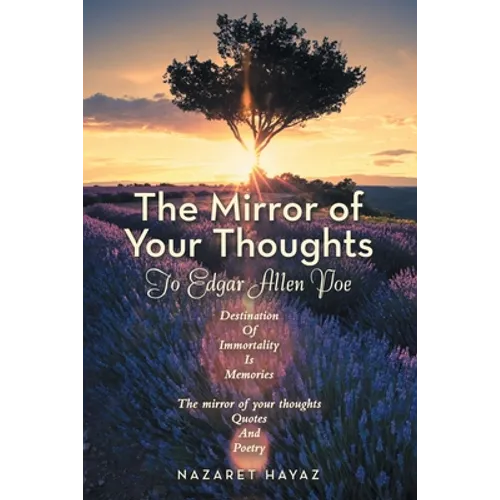 The Mirror of Your Thoughts: To Edgar Allen Poe