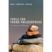 Tools for Young Philosophers