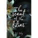 The Scent of the Lilies