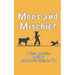 Moos and Mischief