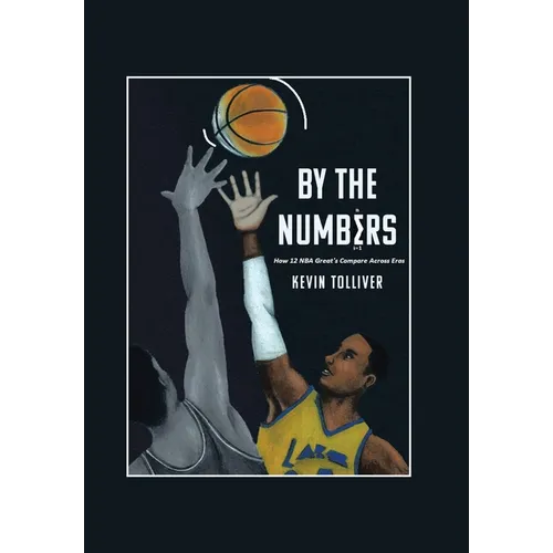 By The Numbers: How 12 NBA Greats Compare Across Eras