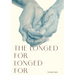 The Longed For Longed For