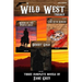 A Wild West Trilogy: Three classic western novels