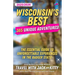 Wisconsin's Best: 365 Unique Adventures (2025-2026 Edition): 365 Unique Adventures (2025-2026 Edition)