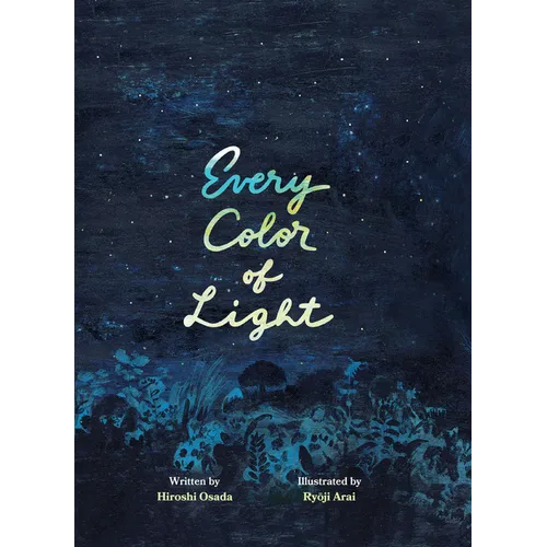 Every Color of Light: A Book about the Sky