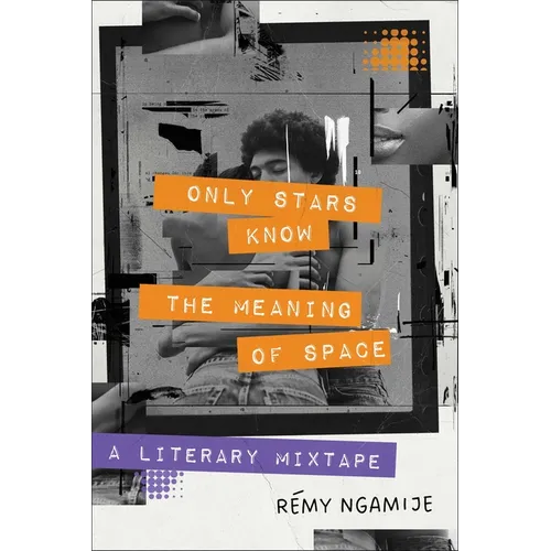 Only Stars Know the Meaning of Space: A Literary Mixtape