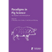 Paradigms In Pig Science