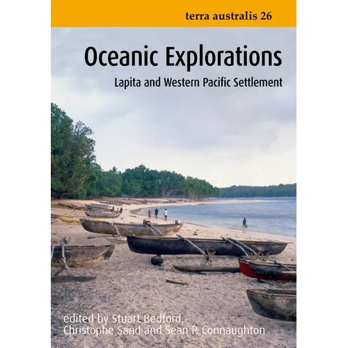 Oceanic Explorations: Lapita and Western Pacific Settlement