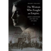 The Woman Who Fought an Empire: Sarah Aaronsohn and Her Nili Spy Ring