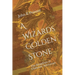 A Wizards Golden Stone