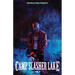 Camp Slasher Lake: Volume Three