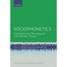 Sociophonetics: Implications for Phonological and Phonetic Theory