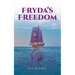 Fryda's Freedom