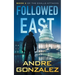 Followed East (Exalls Attacks, Book 2)