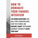 How to Dominate Your Finance Interview: 150 Insider Questions That Wall Street Recruiters Don't Want You to Know, and Wickedly Smart "Outstanding Cand
